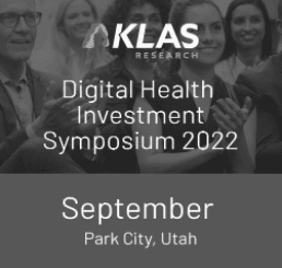 KLAS Digital Health Investment Symposium 2022